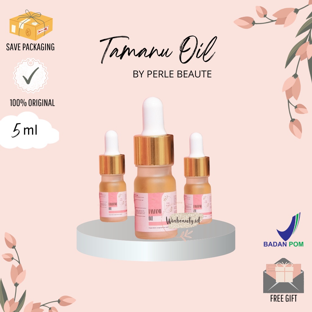 TAMANU OIL PERLE BEAUTY BPOM 5ML