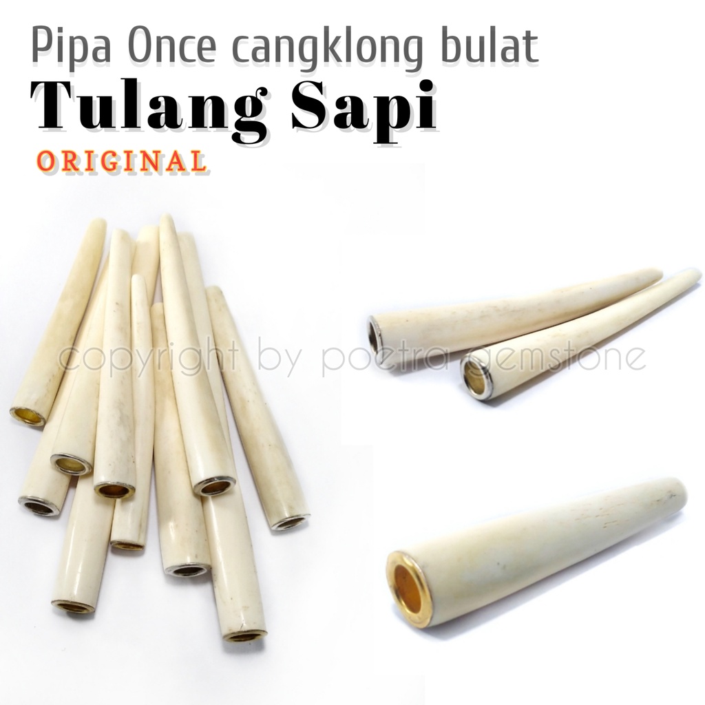 Pipa  Once Cangklong Tulang Sapi Premium Full Bulat Dengan Ring