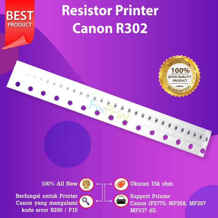 Resistor Canon R301 + R302 Error B200 / P10 752 Printer IP2270 MP258 MP287 MP237