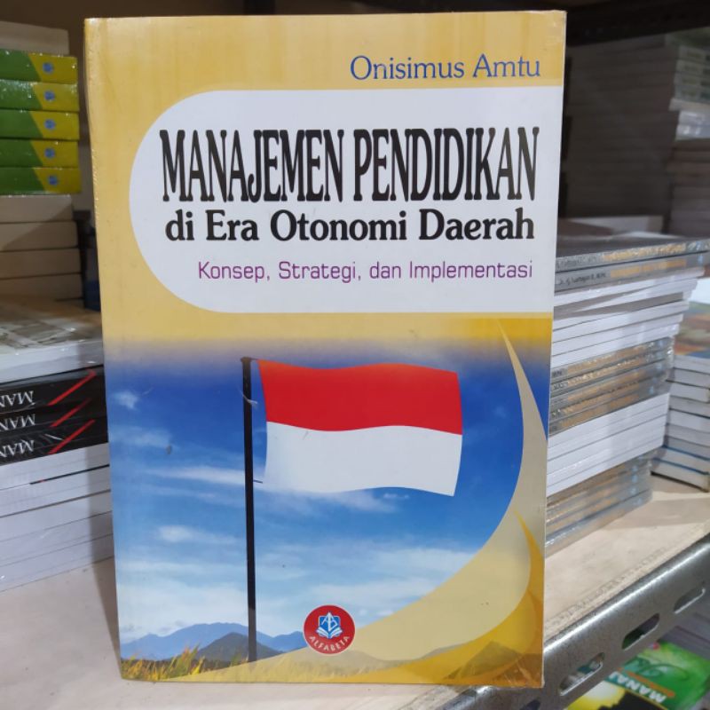 MANAJEMEN PENDIDIKAN DI ERA OTONOMI DAERAH