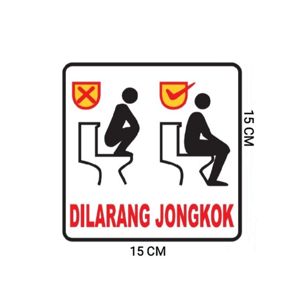 

stiker dilarang jongkok diatas kloset uk 15×15 cm stiker himbau