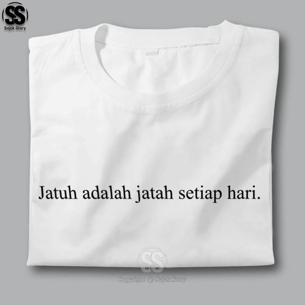Kaos Kata Kata Ambyar Jatuh Adalah Jatah Premium Distro Baju
