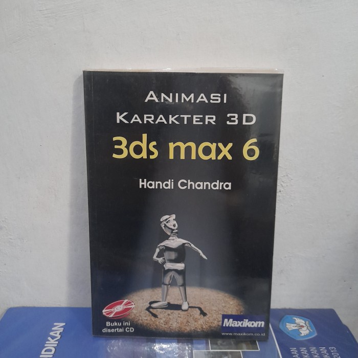 ORIGINAL BUKU Animasi Karakter 3D 3ds Max 6 Karangan Handi Chandra