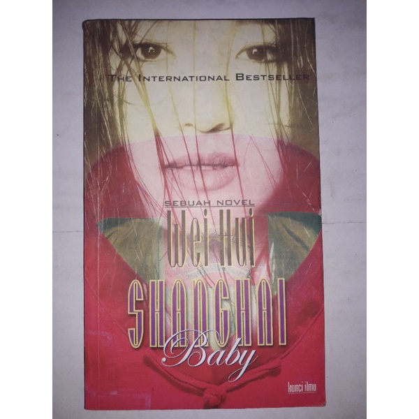 Shanghai Baby By Wei Hui (Original)