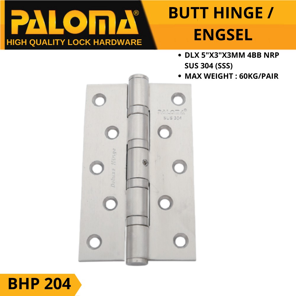 PALOMA BHP 204 BUTT HINGE ENGSEL PINTU DLX 5”X3”X3MM 4BB NRP STAINLESS SUS 304