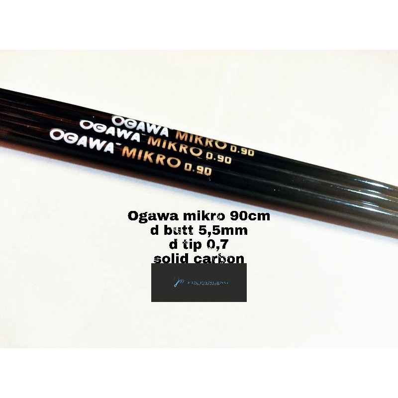Blank joran custom Ogawa Mikro 90cm besutan galatama harian kaku terlaris