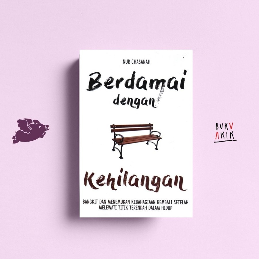 Berdamai dengan Kehilangan - Nur Chasanah