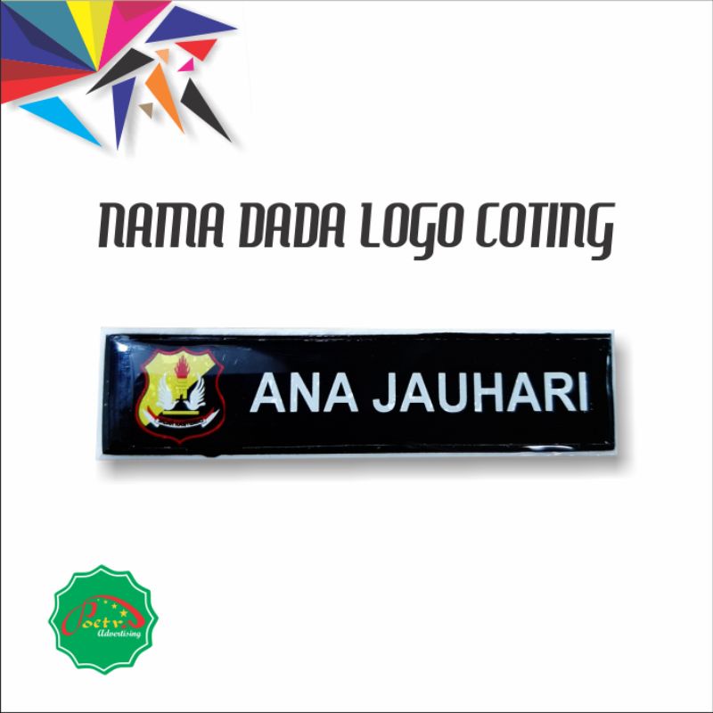 

PAPAN NAMA DADA | NAME TAG | NAMA LOGO COTING
