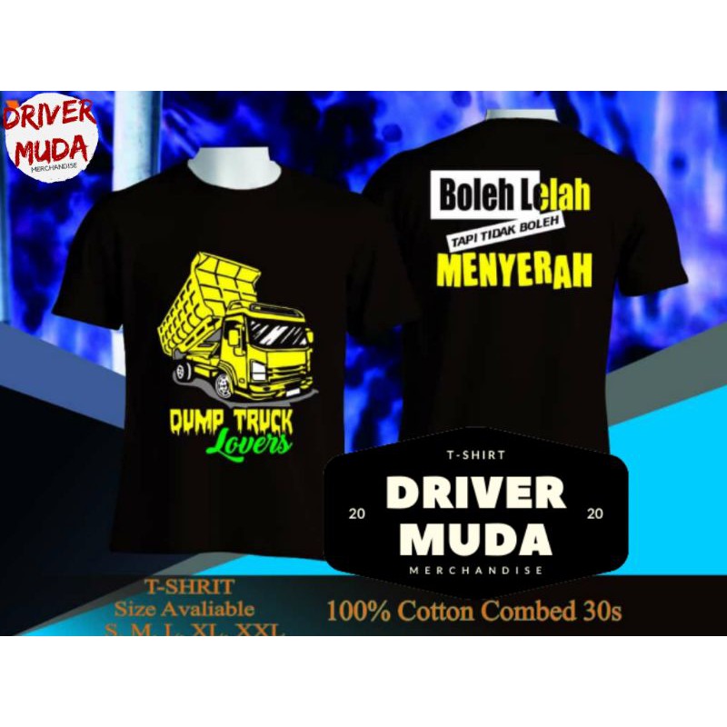 KAOS DUMP TRUCK / KAOS TRUCK / KAOS CANTER MANIA INDONESIA / KAOS DRIVER MUDA