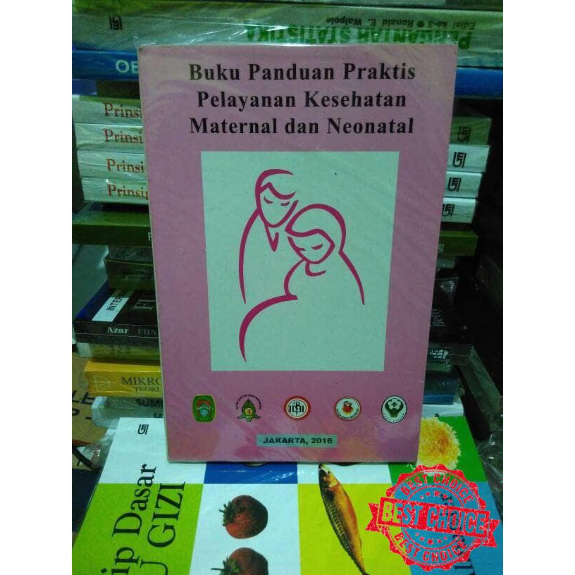  Buku  Panduan  Praktis Pelayanan Kesehatan Maternal Dan 