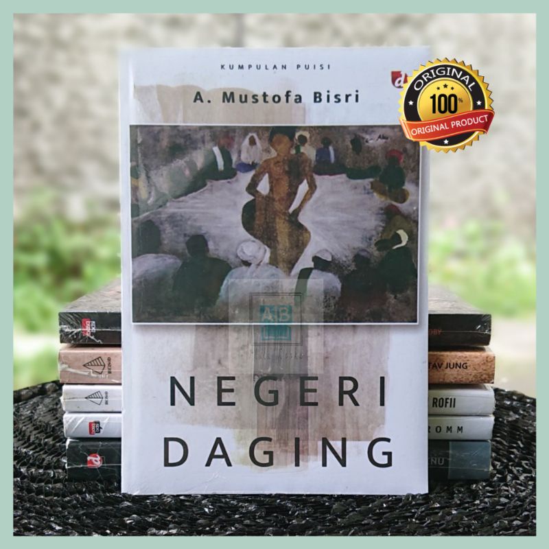 NEGERI DAGING - MUSTOFA BISRI