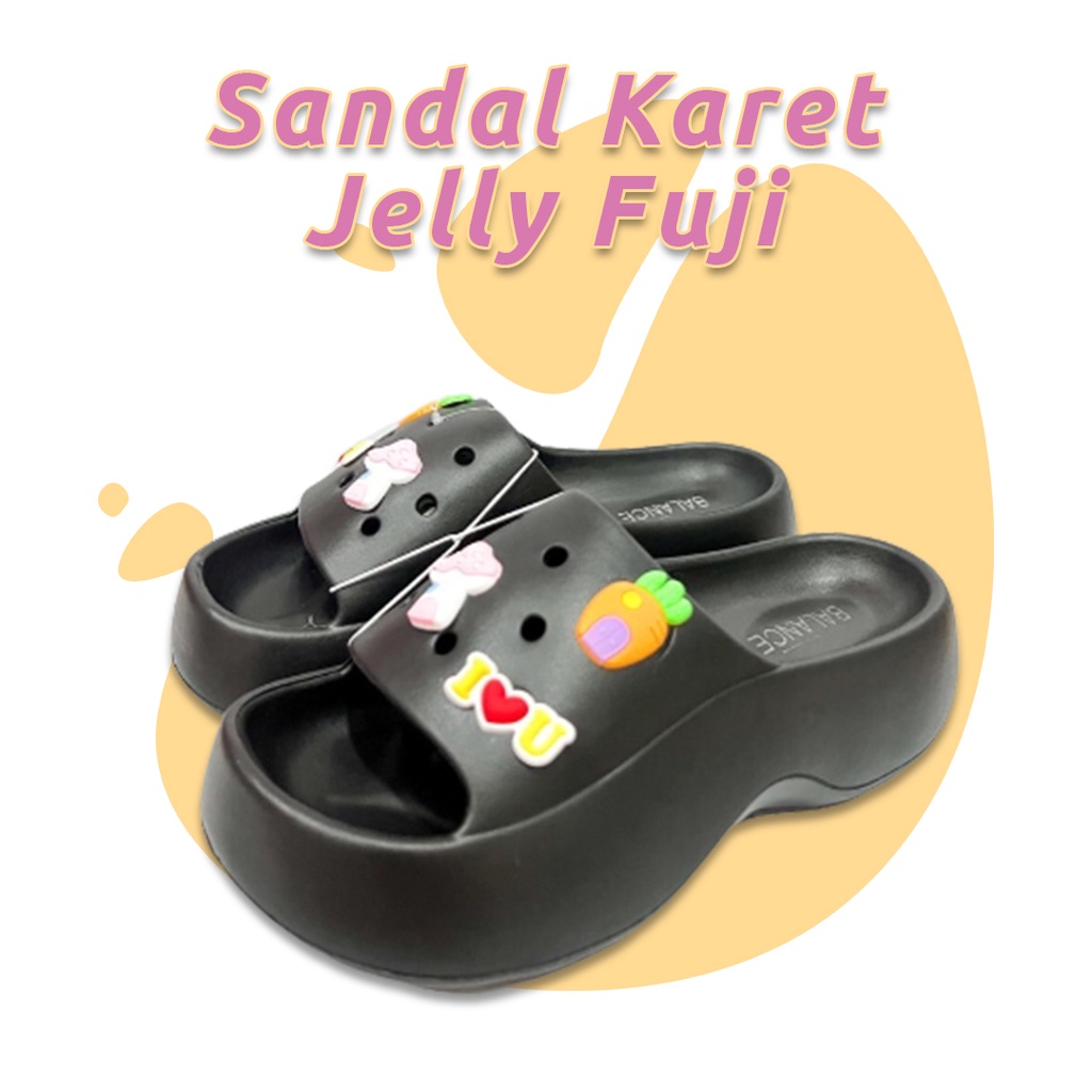 Sandal Fuji Wanita terbaru Jelly ( Soft Color ) Sendal Sandal Viral Jibbitz Karet Wedges Import Impo