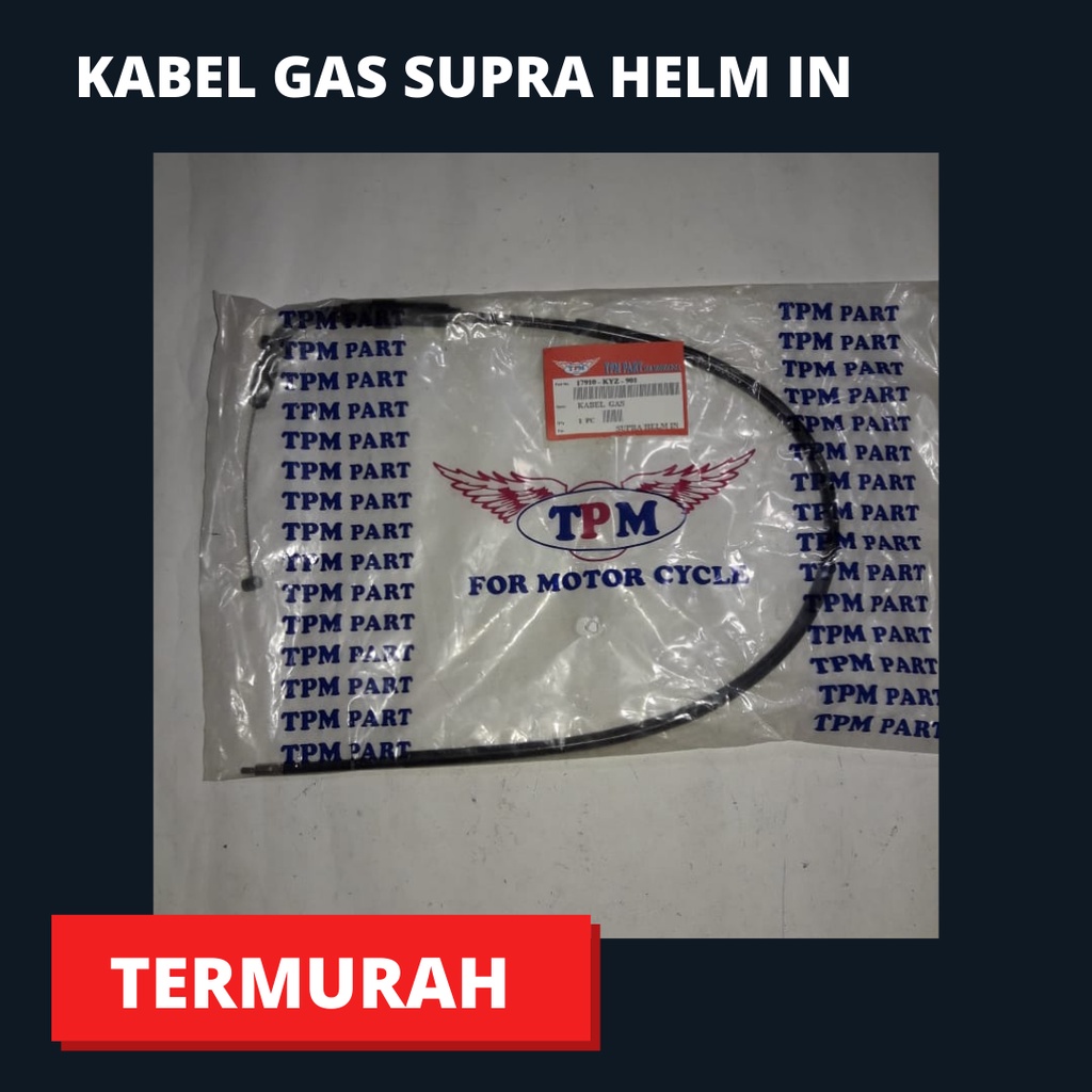KABEL GAS TALI GAS SUPRA HELM IN