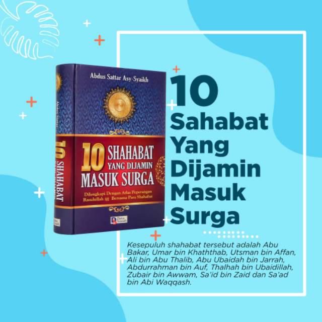 10 Shahabat Yang Dijamin Masuk Surga Kisah Biografi 10 Sahabat Nabi Shallallahu Alaihi Wa Sallam Shopee Indonesia