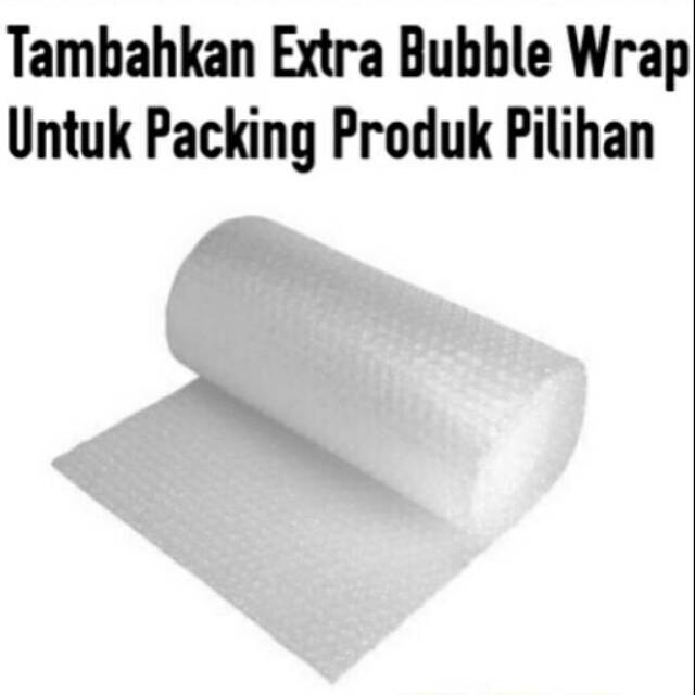 EXTRA BUBBLE WRAP (PACKING PRODUK)