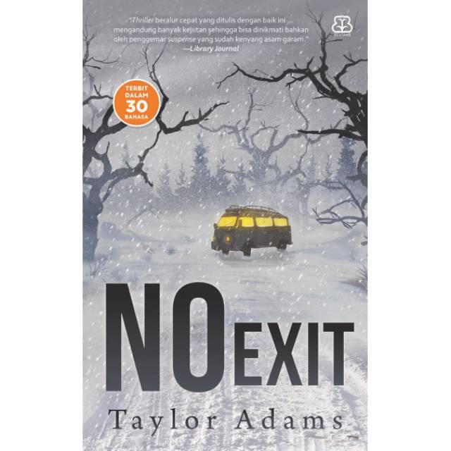 NO EXIT
Taylor Adams