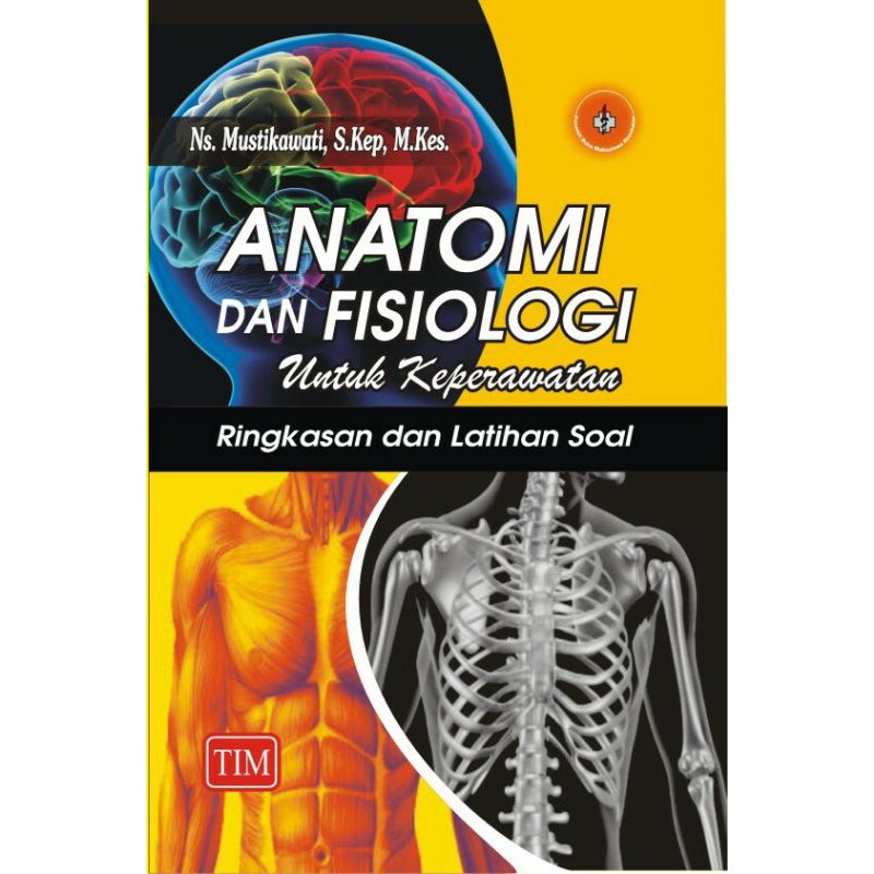 Buku Tim Ori Anatomi Dan Fisiologi Untuk Perawat Dan Latihan Soal Mustika Shopee Indonesia