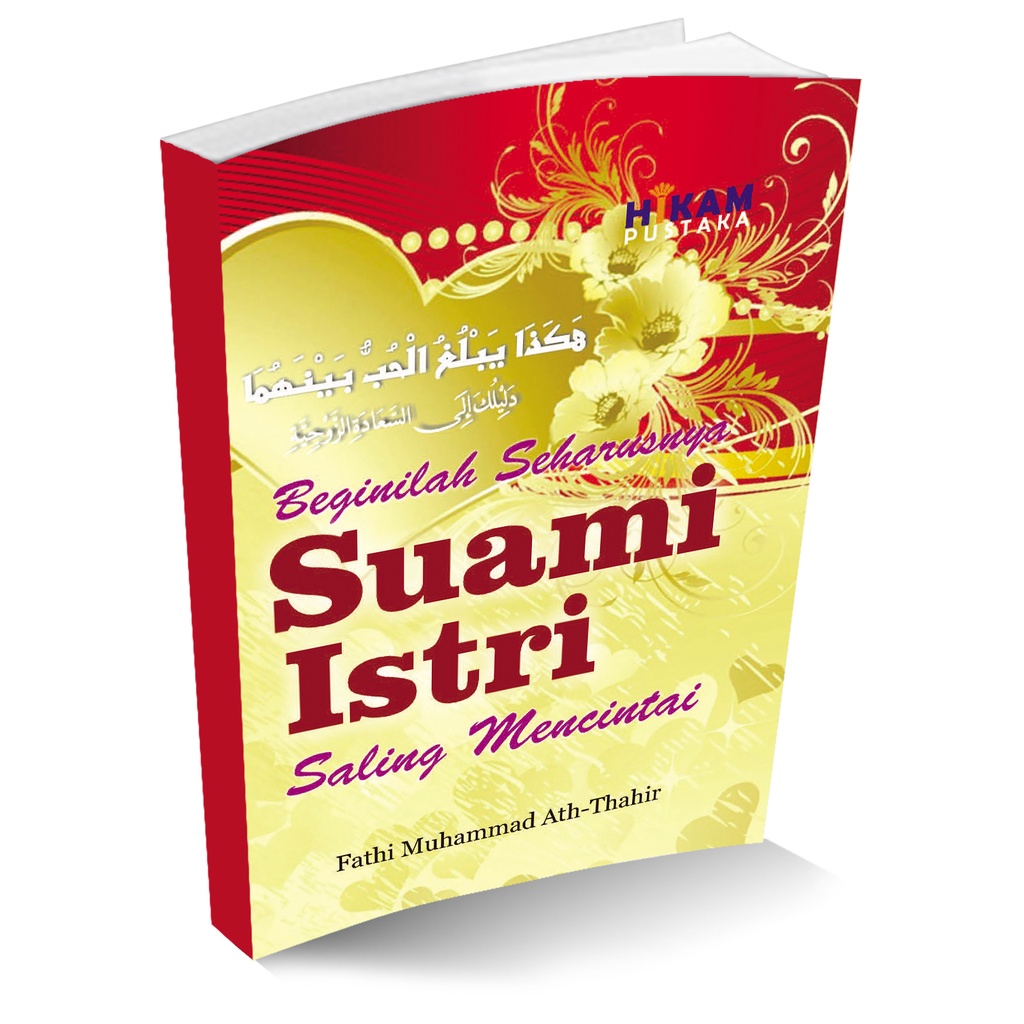 Buku PERKAWINAN - Beginilah Seharusnya Suami Istri Saling Mencintai by Fathi Muhammad Ath Thahir - H