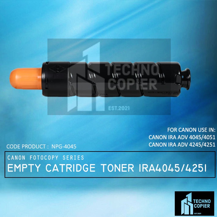[TCH] Empty Canon Catridge Tabung Kosong IRA ADV 4045 4051 4245 4251 NPG-56 Botol Original Japan Fot
