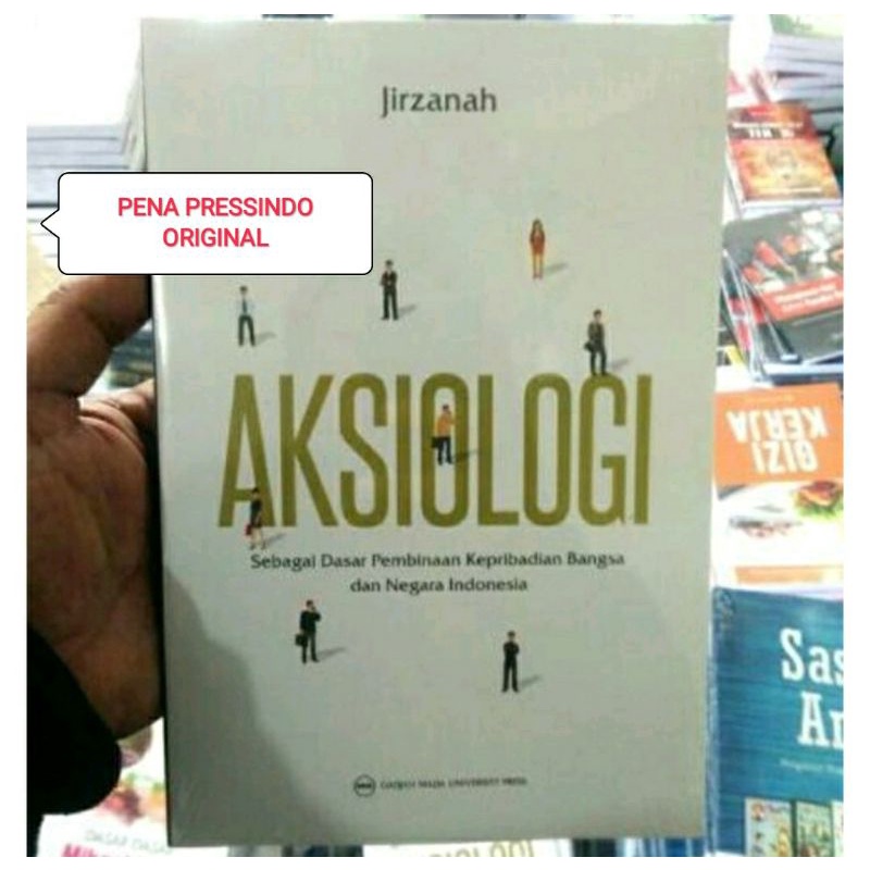 AKSIOLOGI SEBAGAI DASAR PEMBINAAN KEPRIBADIAN BANGSA - JIRZANAH