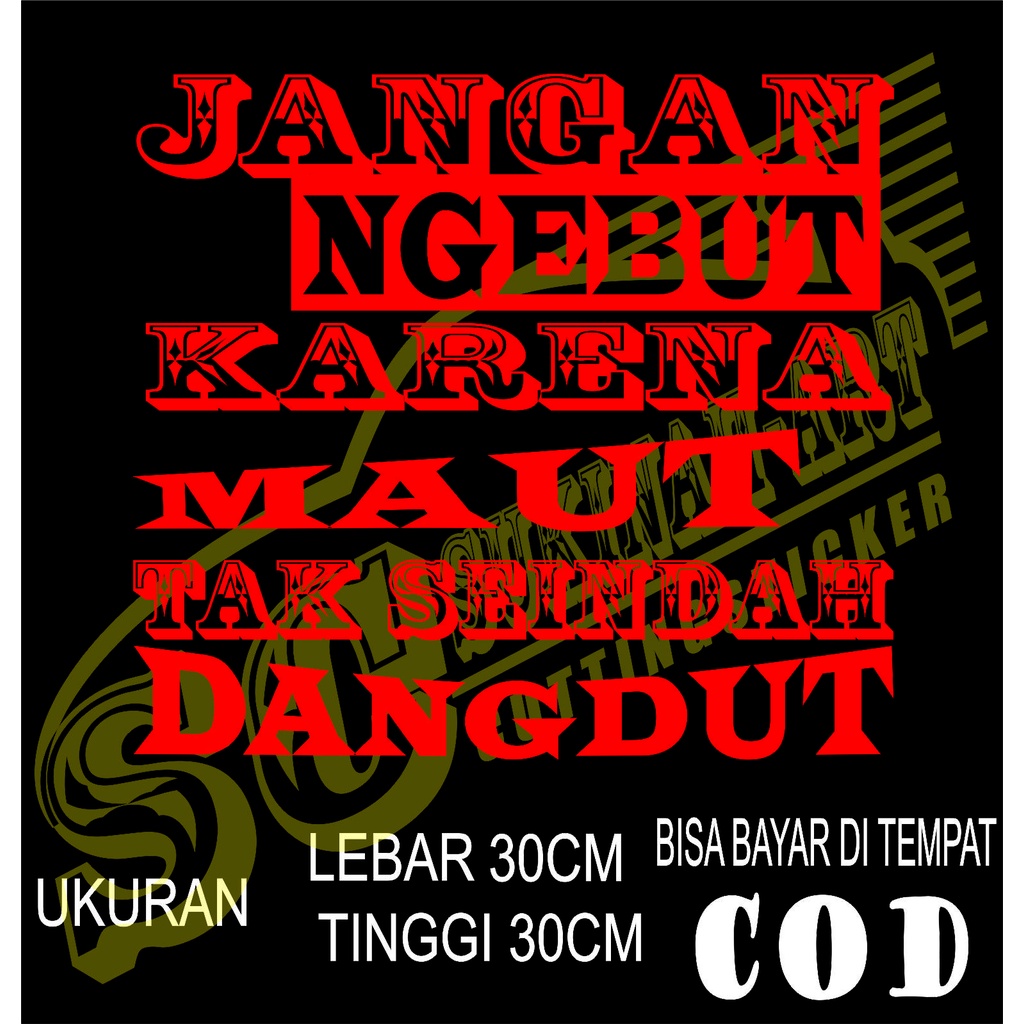 Cutting Sticker Mobil Tulisan jangan ngebut  di truk canter mobil box dll
