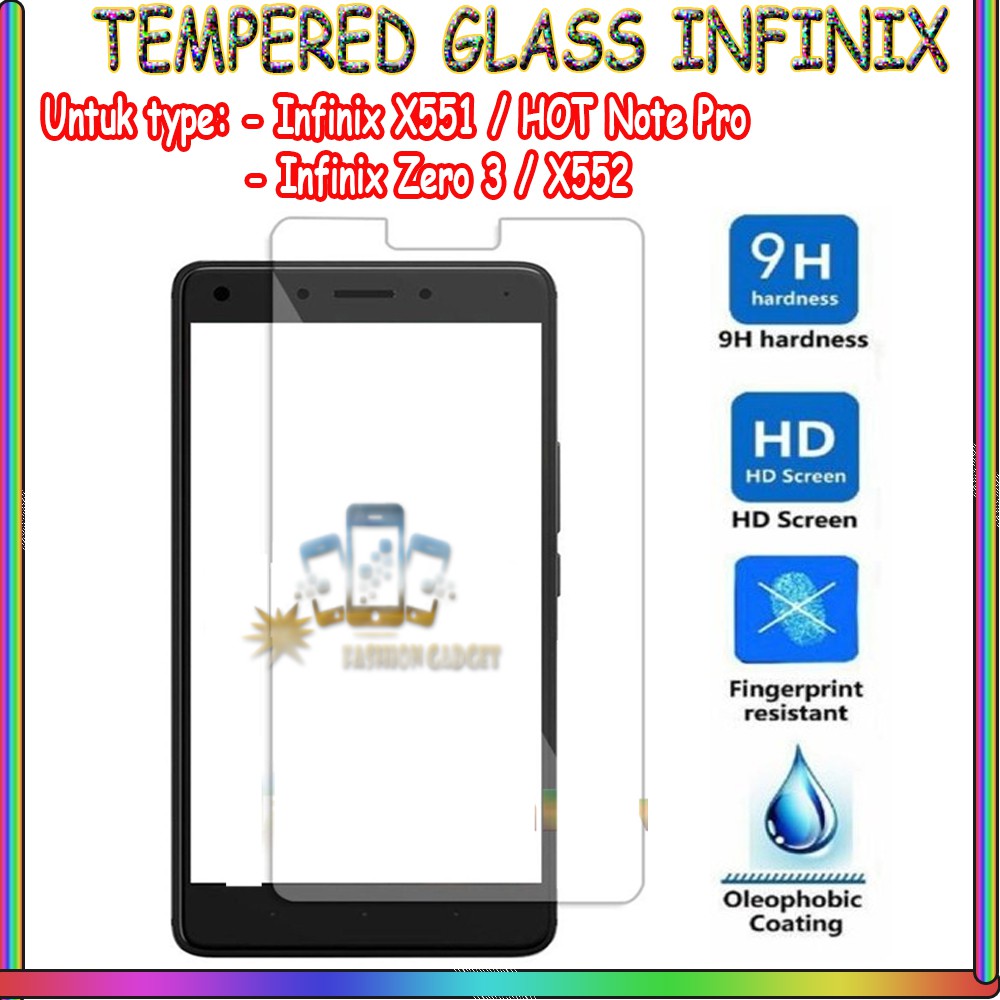 TEMPERED GLASS INFINIX ZERO 3 X571 INFINIX X552 INFINIX X551 INFINIX HOT NOTE PRO ANTI GORES KACA TEMPER GLASS - CLEAR