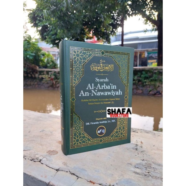 ORIGINAL - Syarah Al Arba'in (Arbain) An-Nawawiyah - Ust. DR. Firanda Andirja, Lc.MA.