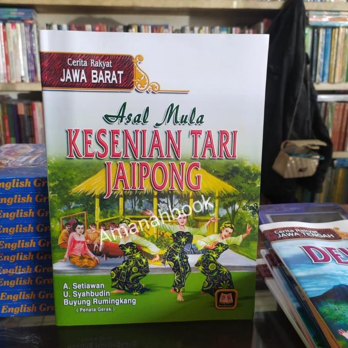 Jual buku Buku Cerita Rakyat Jawa Barat Asal Mula Kesenian Tari Jaipong