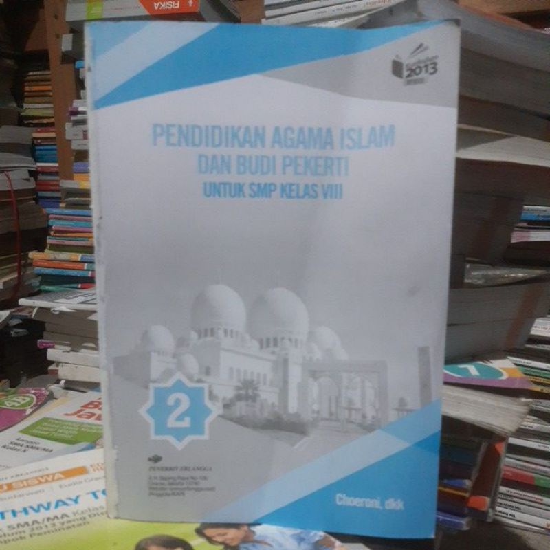 buku Pai.Pendidikan Agama Islam dan Budi Pekerti smp kls 7.8.9 revisi kurikulum 13.Erlangga-Pai 8 tanpa cover