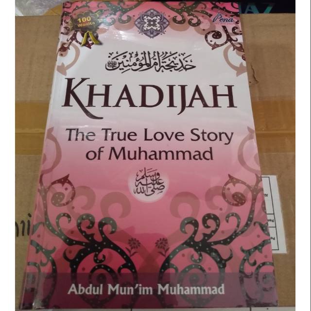 Khadijah the true love story of muhammad