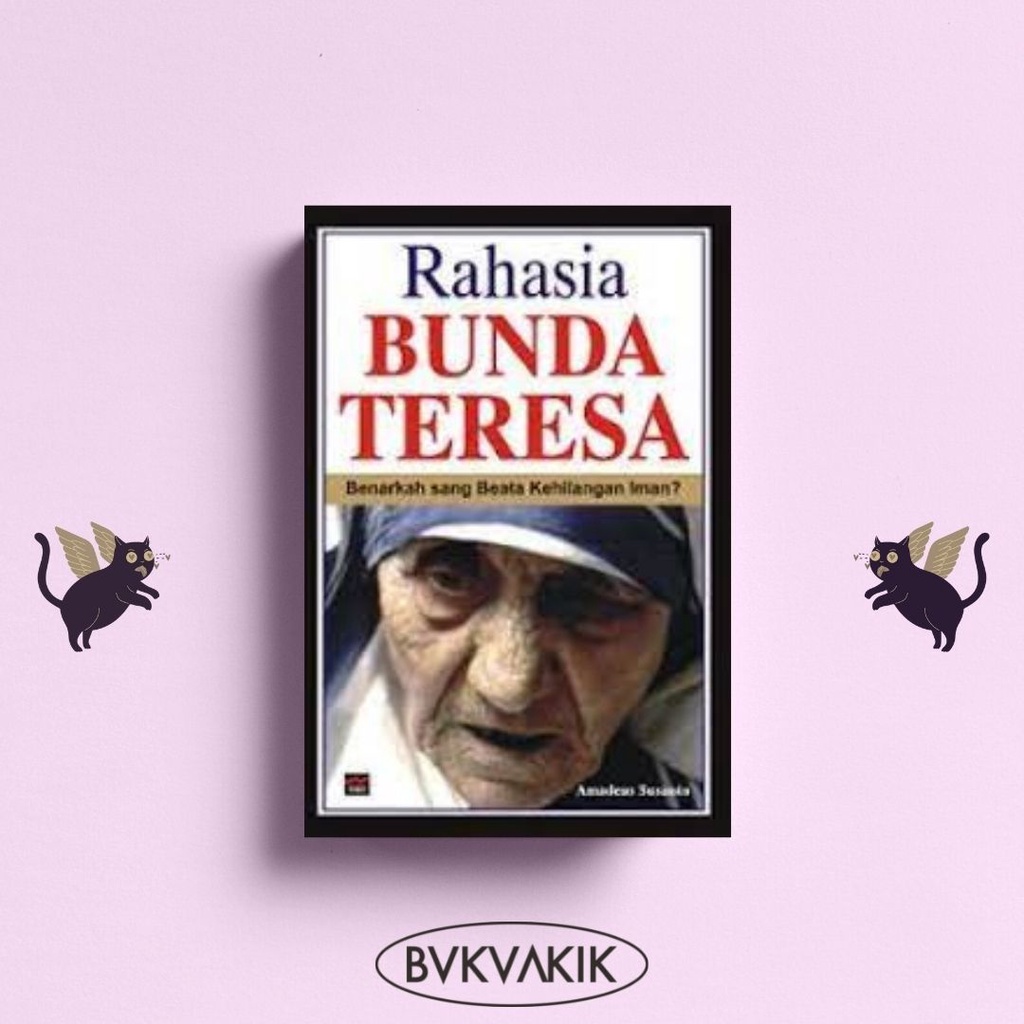 Rahasia Bunda Teresa - Amandeus Susanto