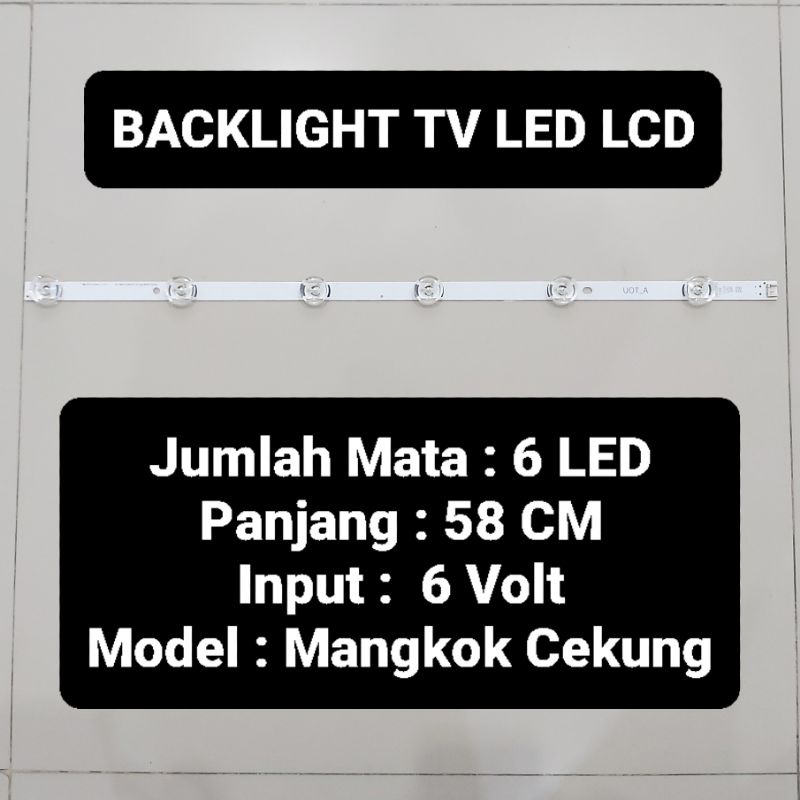 Led Backlight LCD 6 Mata Panjang 58 CM 6 Volt 32&quot;