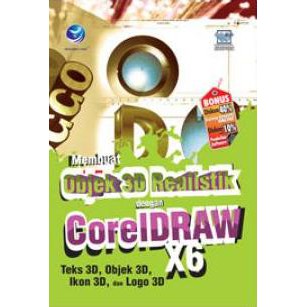 Membuat Objek 3D Realistik Dengan CorelDraw X6, Teks 3D, Objek 3D, Ikon 3D, Dan Logo 3D