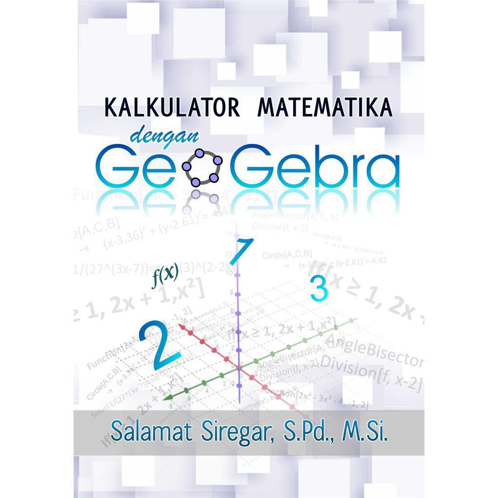 

Kalkulator Matematika Dengan Geogebra