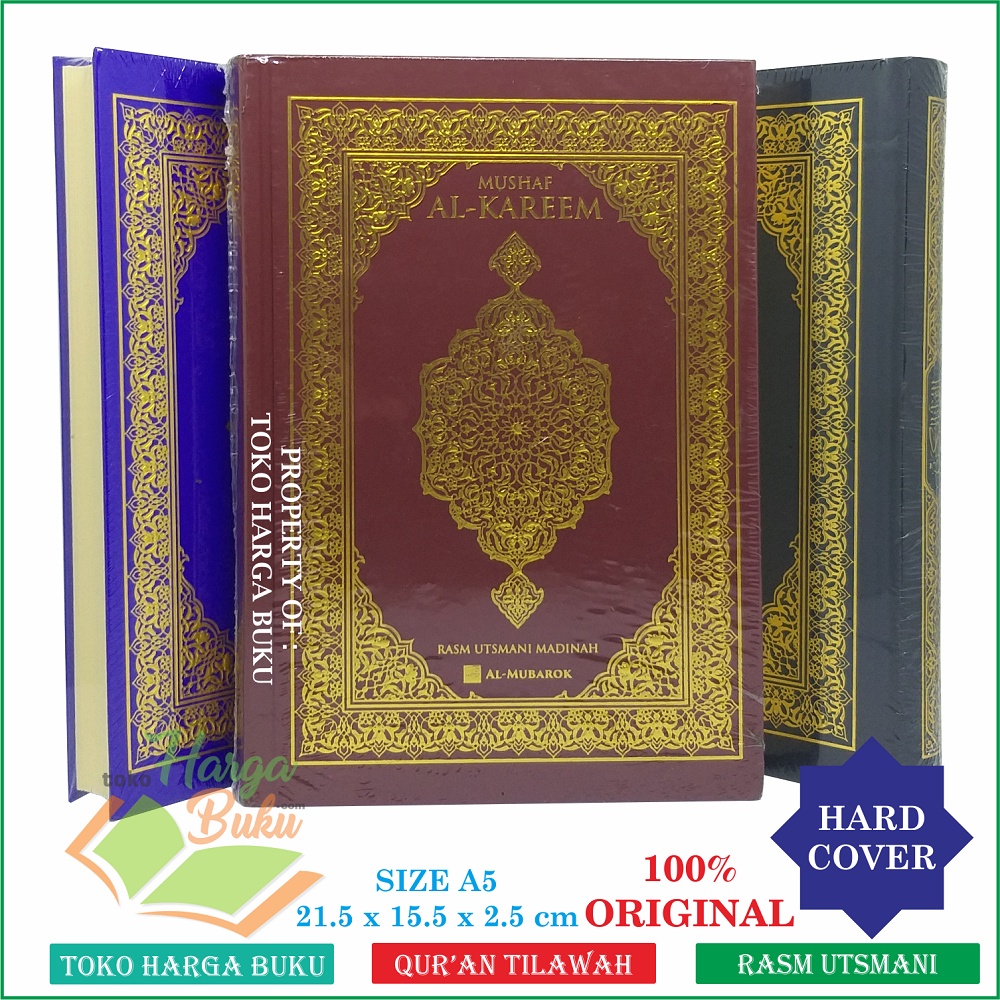 Mushaf Al-Kareem Madinah A5 Hard Cover HC Rasm Utsmani Madina Al-Quran Tilawah Mushaf Madinah Khat Madinah Asli Ukuran Sedang Al Qur'an Al Karim Al-Quranulkarim Penerbit Al-Mubarok
