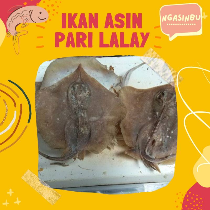 

IKAN ASIN PARI LALAY / KADAPRAK