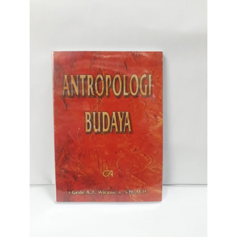 Jual ANTROPOLOGI BUDAYA, By Prof,Dr, I Geded A.B. Wiranata SH. MH ...