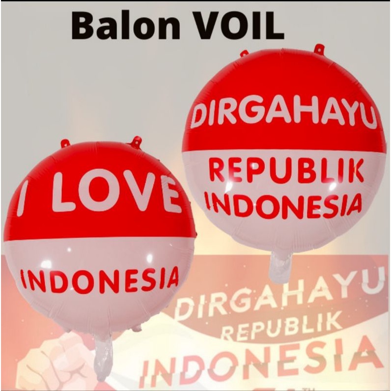 BALON FOIL HIASAN DEKORASI 17an 17Agustus HUT DIRGAHAYU RI BULAT LOVE