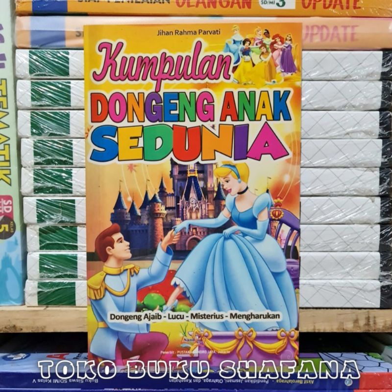 Buku Kumpulan Dongeng Anak Sedunia Bergambar - Dongeng Ajaib - Lucu - Misterius - Mengharukan