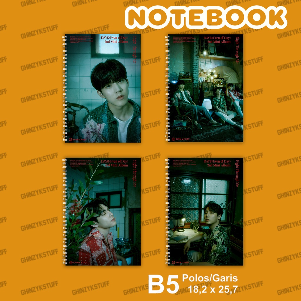 

Notebook KPOP DAY 6 Right Through Me Ukuran B5 18,2 x 25,7 cm Seri 1
