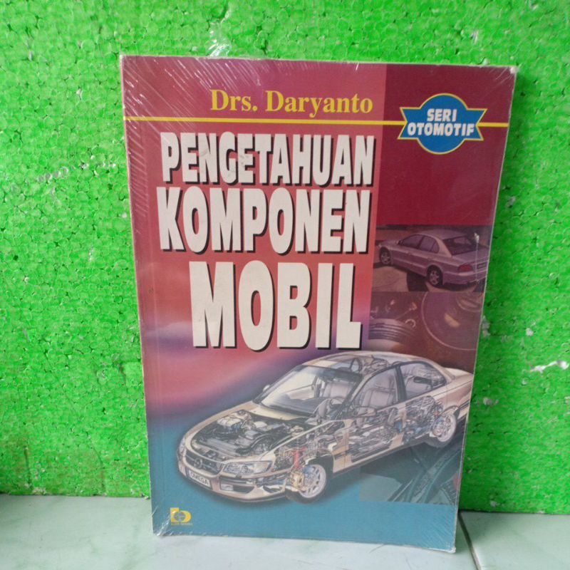BUKU SERI OTOMOTIF PENGETAHUAN KOMPONEN MOBIL