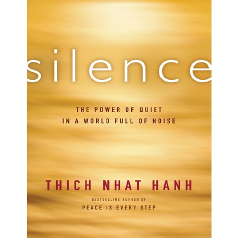 Jual Buku Silence The Power Of Quiet In A World Full Of Noise By Thich ...