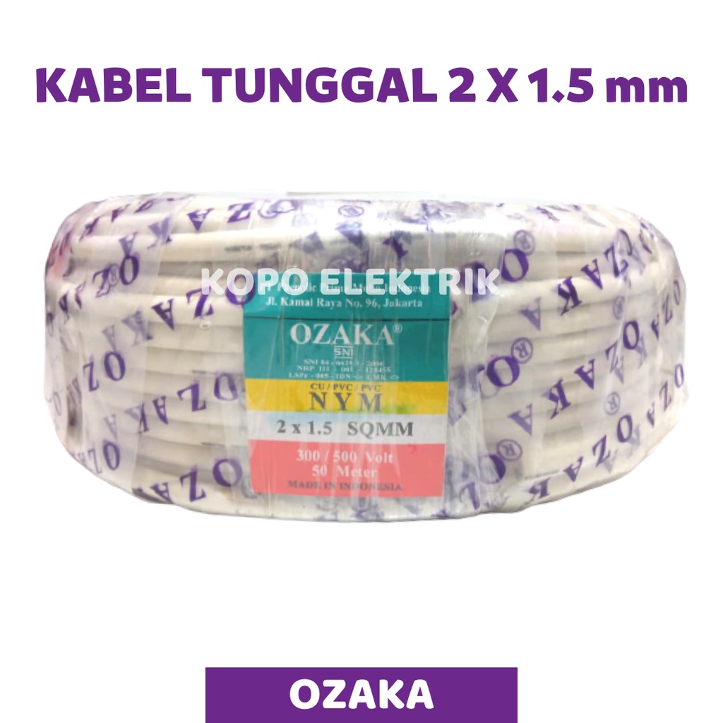 Kabel Ozaka NYM 2x1.5 Kabel SNI Tunggal Kawat 2x1,5