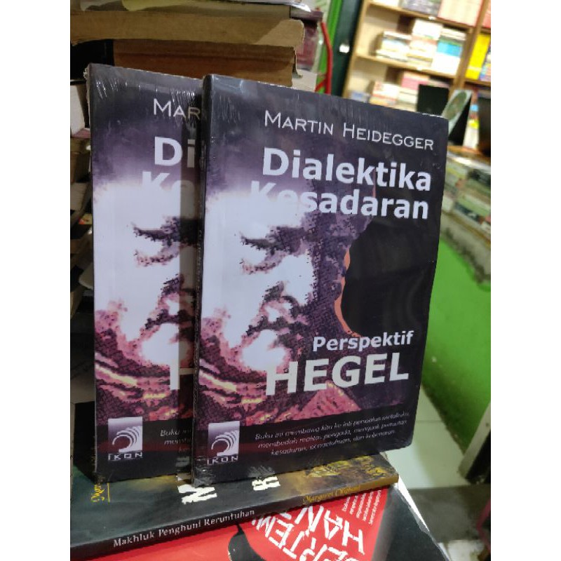 Dialektika Kesadaran Perspektif HEGEL oleh Martin Heidegger 2002 NUPY