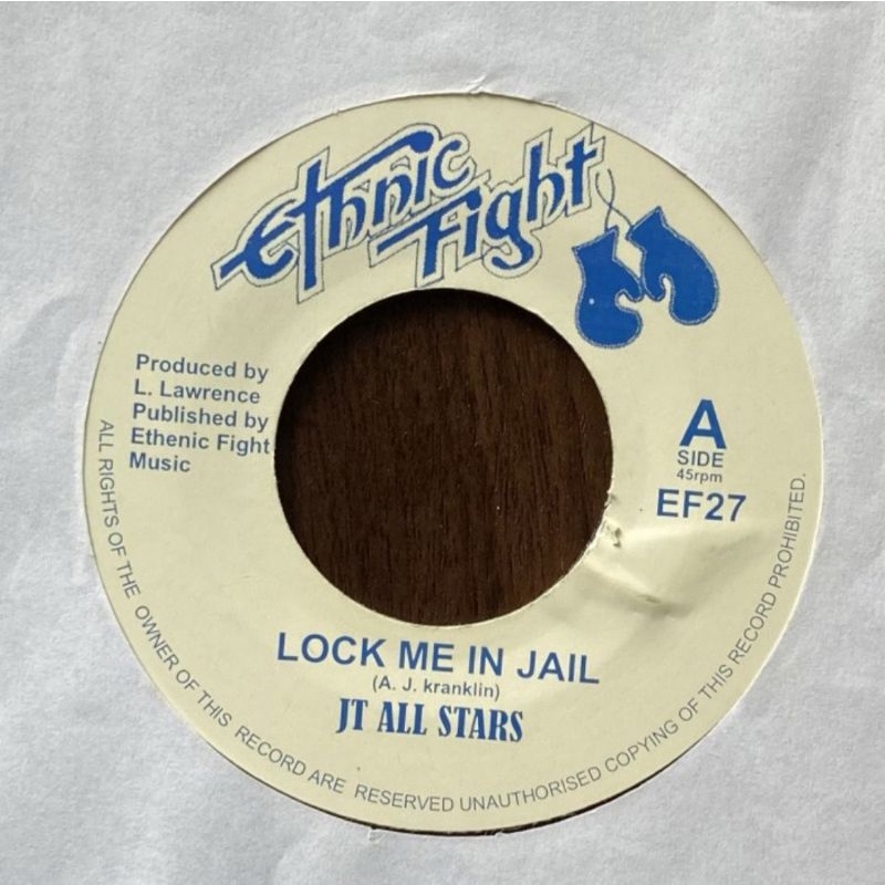 Vinyl Reggae , JT All Star / Ethnic Fight Band - Lock Me In Jail
