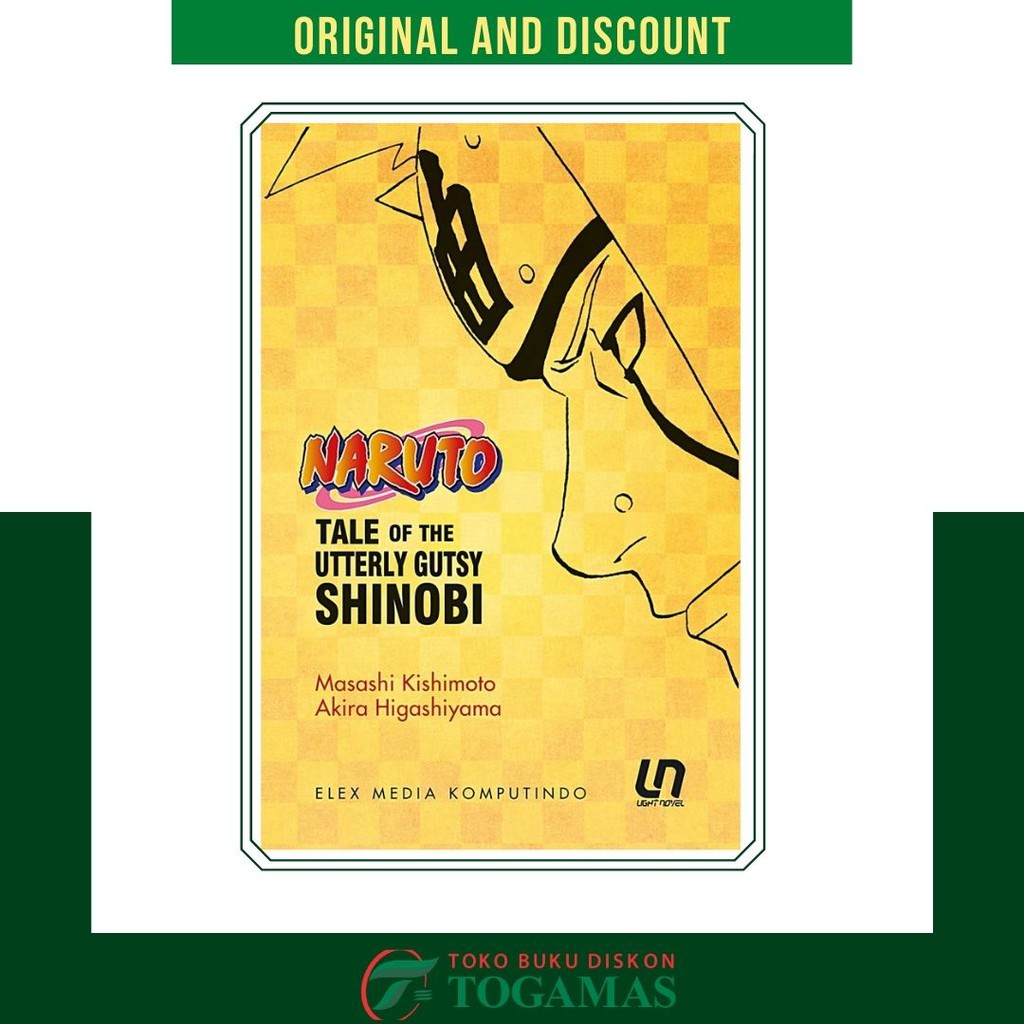 LIGHT NOVEL NARUTO : TALE OF THE UTTERLY GUTSY SHINOBI