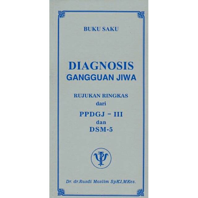 Buku saku Diagnosis Hangguan Jiwa.( ppdgj)