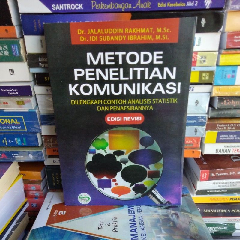 

Metode Penelitian Komunikasi - Dr. Jalaluddin Rakhmat ( Edisi Revisi )