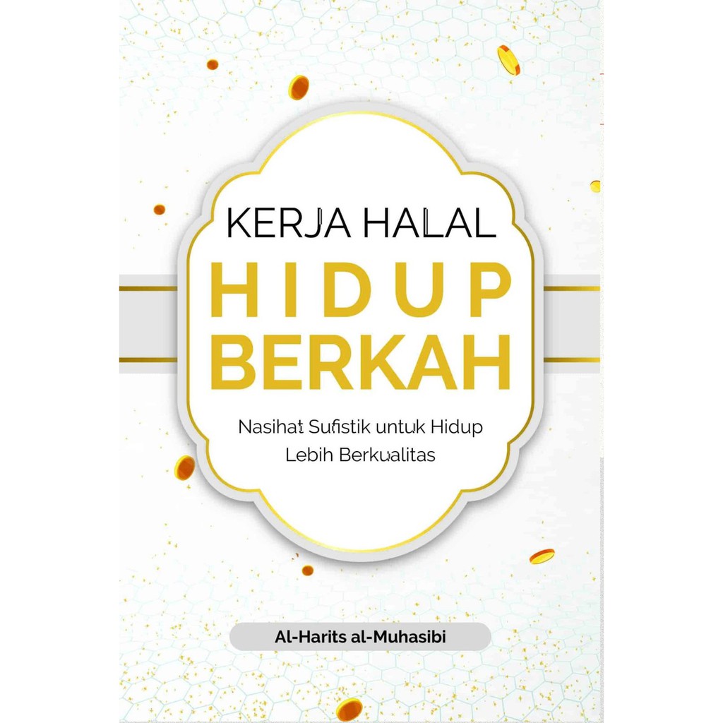 

Kerja Halal Hidup Berkah