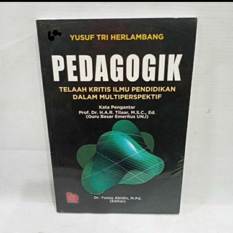 PEDAGOGIK Telaah Kritis Ilmu Pendidikan dalam Multiperspektif